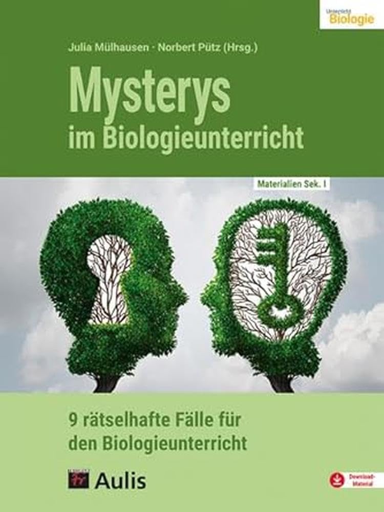 Materialien für den Unterricht / Mysterys im Biologieunterricht: 9 rätselhafte Fälle für den Biologieunterricht Learning & Reference