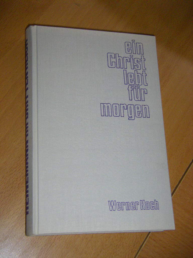 Ein Christ lebt für morgen - Heinemann im dritten Reich Books