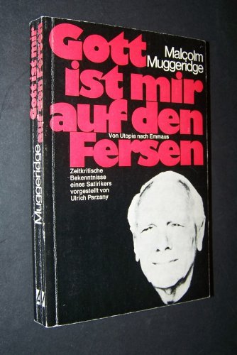 Gott ist mir auf den Fersen (Zeitkritische Bekenntnisse eines Satirikers) Books