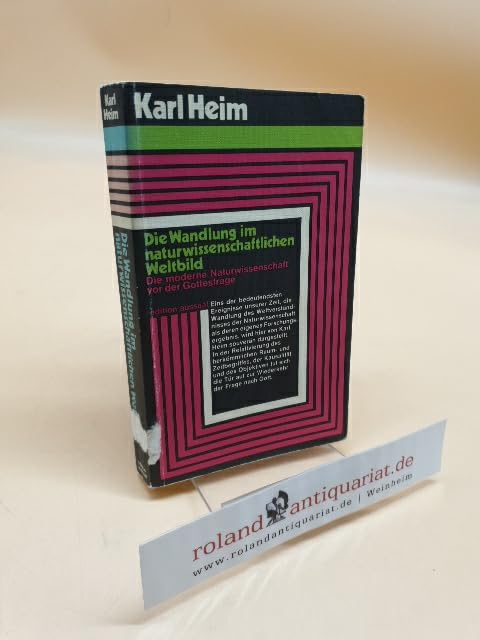 Die Wandlung im naturwissenschaftlichen Weltbild. Die moderne Naturwissenschaft vor der Gottesfrage Books
