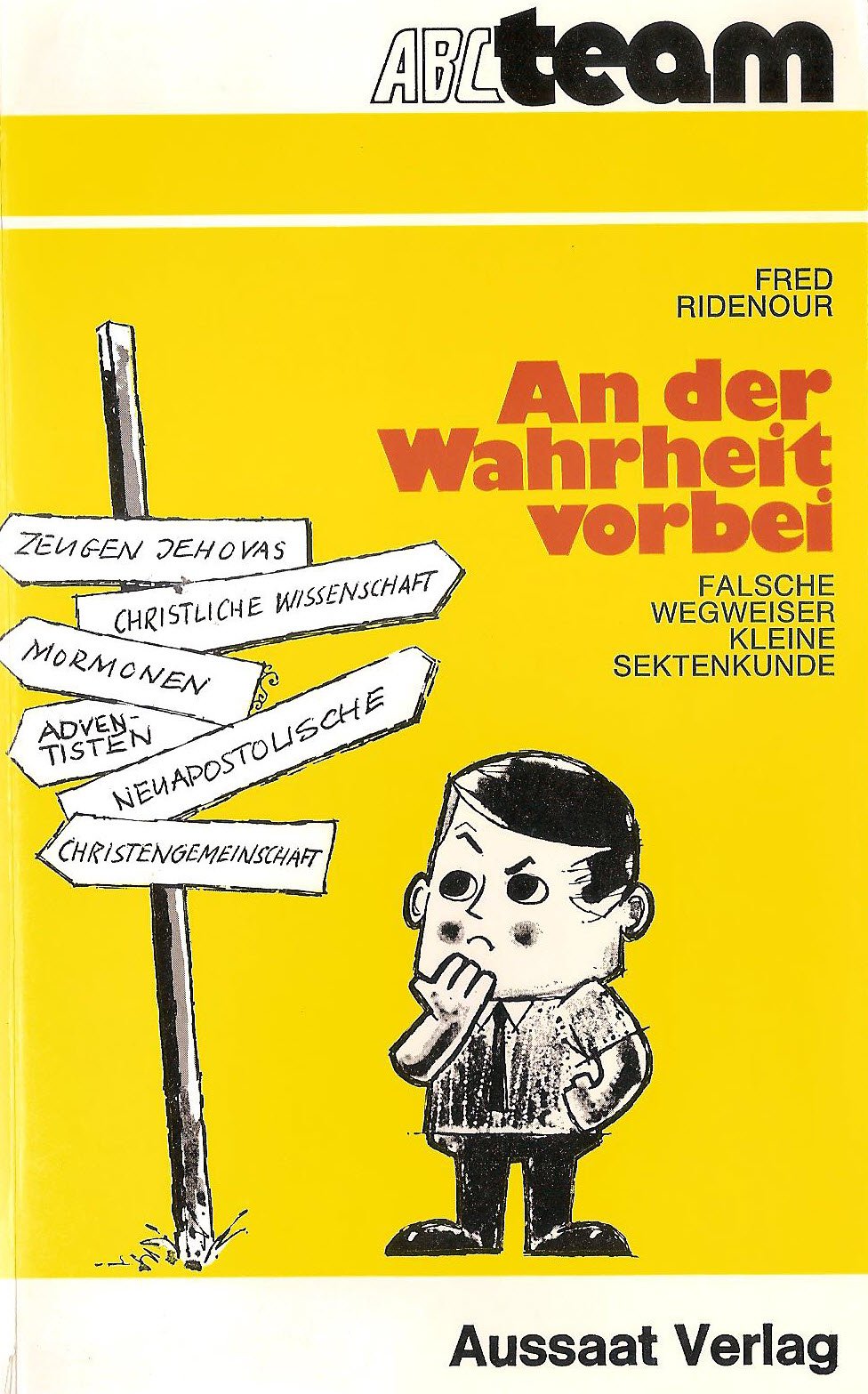 An der Wahrheit vorbei (Falsche Wegweiser - Kleine Sektenkunde) Religion & Esotericism
