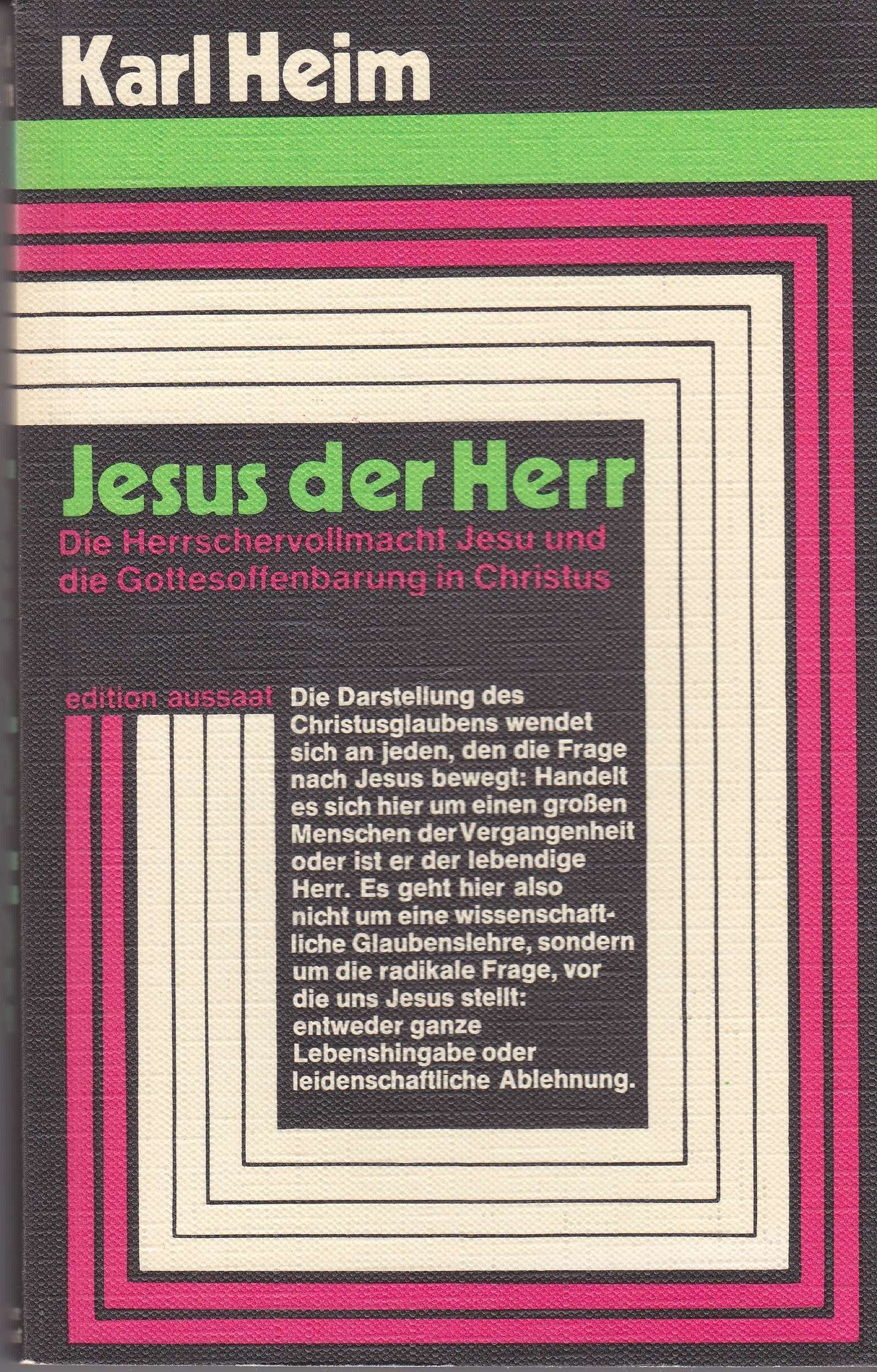 Jesus der Herr - Die Führungsvollmacht Jesu und die Gottesoffenbarung in Christus Religion & Esotericism
