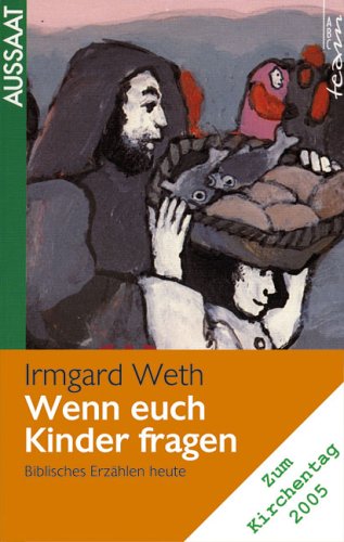 Wenn euch Kinder fragen: Biblisches Erzählen heute Books