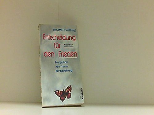 Entscheidung für den Frieden. Evangelikale zum Thema Kernbewaffnung Books