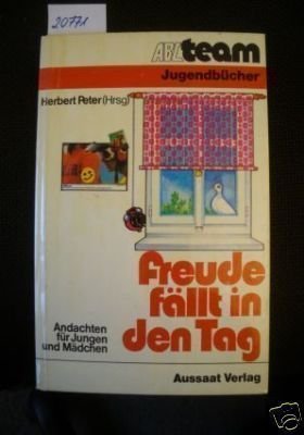 Freude fällt in den Tag Andachten für Jungen und Mädchen Books