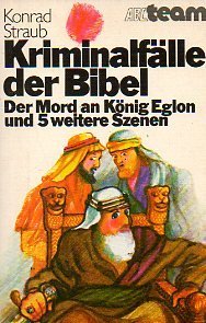 Kriminalfälle der Bibel: Der Mord an König Eglon und 5 weitere Szenen Books