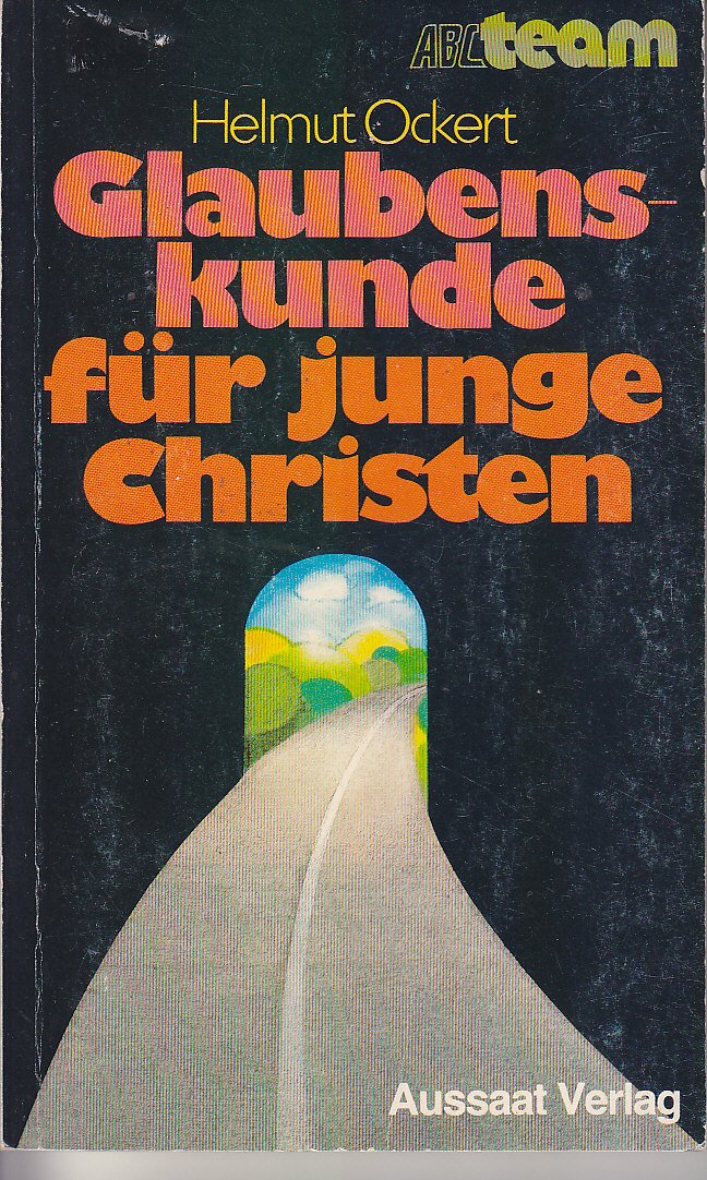 Glaubenskunde für junge Christen Religion & Esotericism