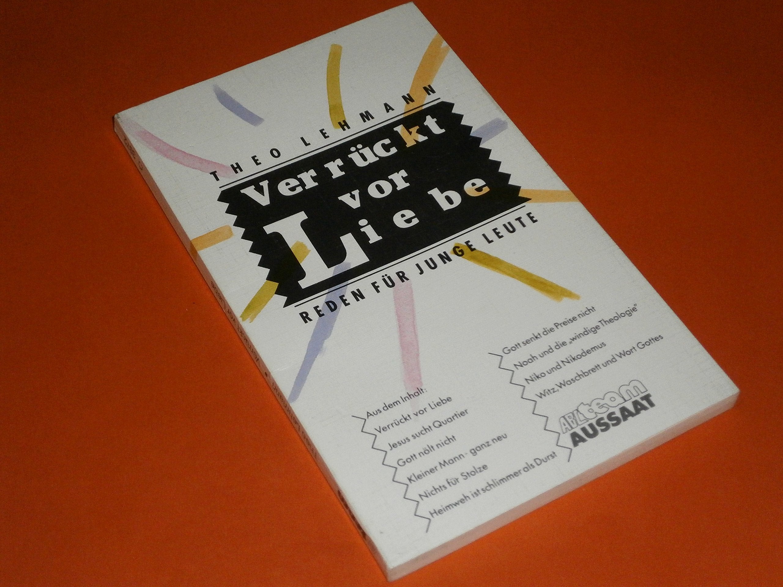 Verrückt vor Liebe. Reden für junge Leute Books