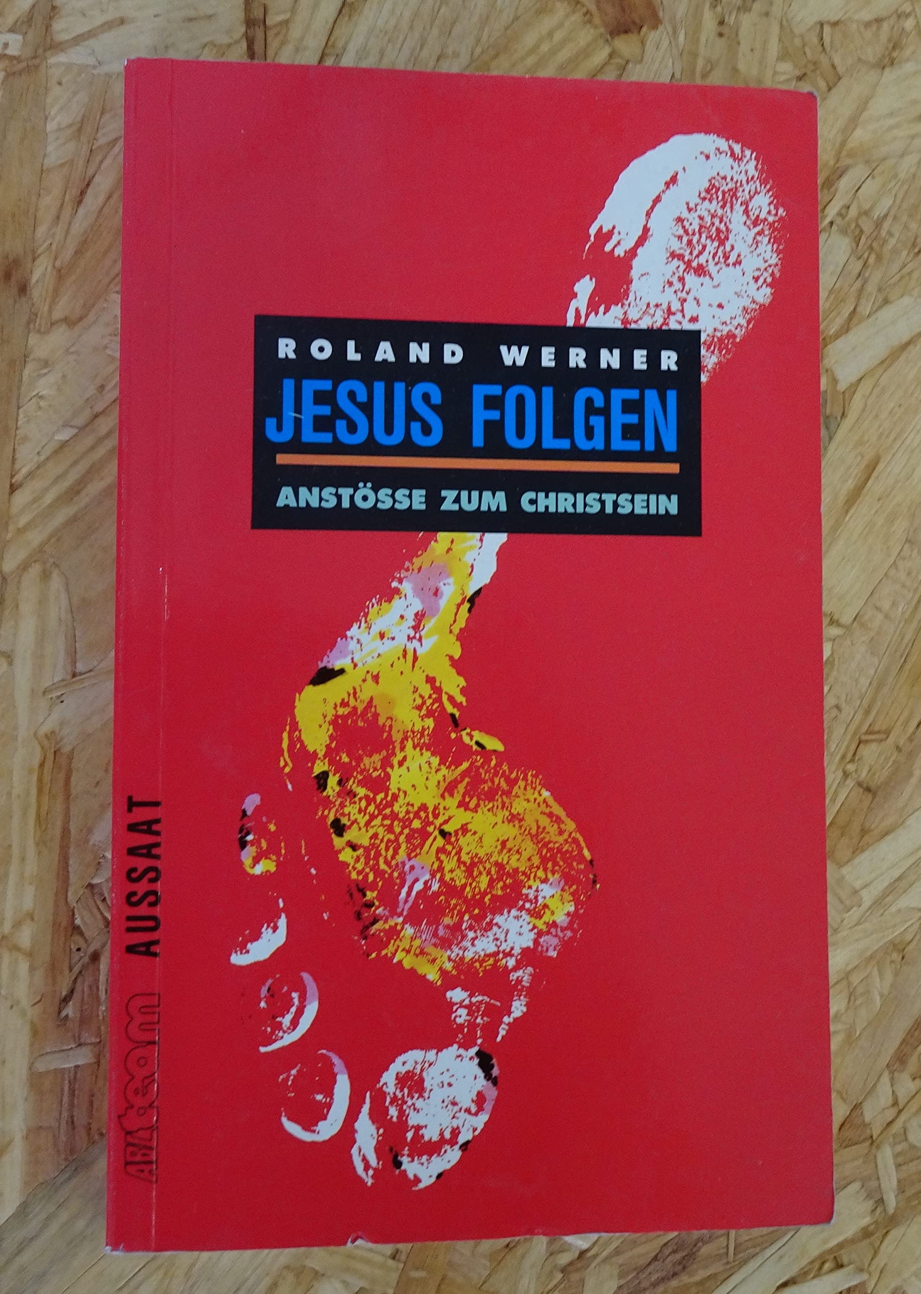 Jesus folgen. Anstösse zum Christsein Religion & Esotericism