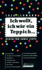 Ich wollt', ich wär' ein Teppich . . .: Reden für junge Leute Religion & Esotericism
