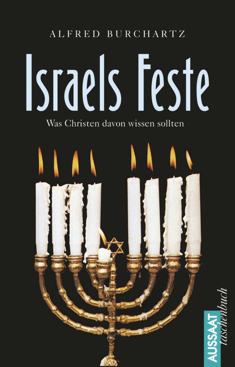 Israels Feste: Was Christen davon wissen sollten Religion & Esotericism