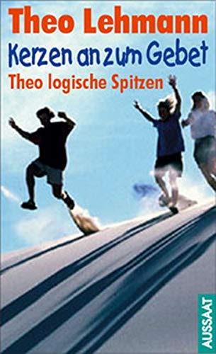 Kerzen an zum Gebet. Theologische Spitzen Books
