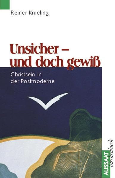 Unsicher und doch gewiß Religion & Esotericism