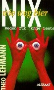 Nix wie weg hier. Reden für junge Leute Religion & Esotericism