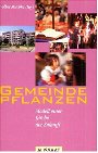 Gemeinde pflanzen: Modell einer Kirche der Zukunft Leisure, Home & Garden