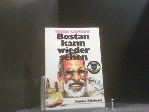 Bostan kann wieder sehen / Aus der Arbeit der Christoffel-Blindenmission Books