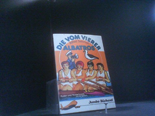 Die vom vierer Albatros - Ruder und Paddelboote im Vergleich Books