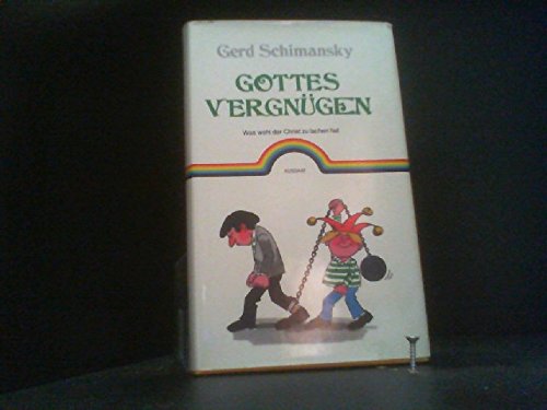 Gottes Vergnügen. Was wohl der Christ zu lachen hat. Books