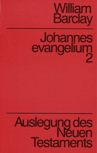 Johannesevangelium Band 2. Auslegung des Neuen Testaments Religion & Esotericism
