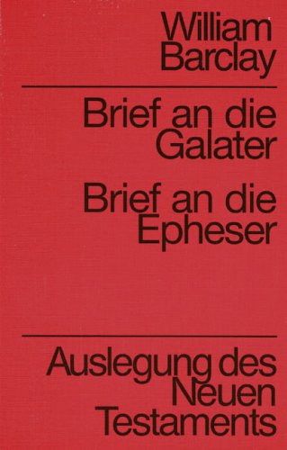 Auslegung des Neuen Testaments: Brief an die Galater, Brief an die Epheser Books