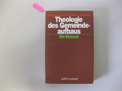 Theologie des Gemeindeaufbaus: Ein Versuch (edition aussaat) Books