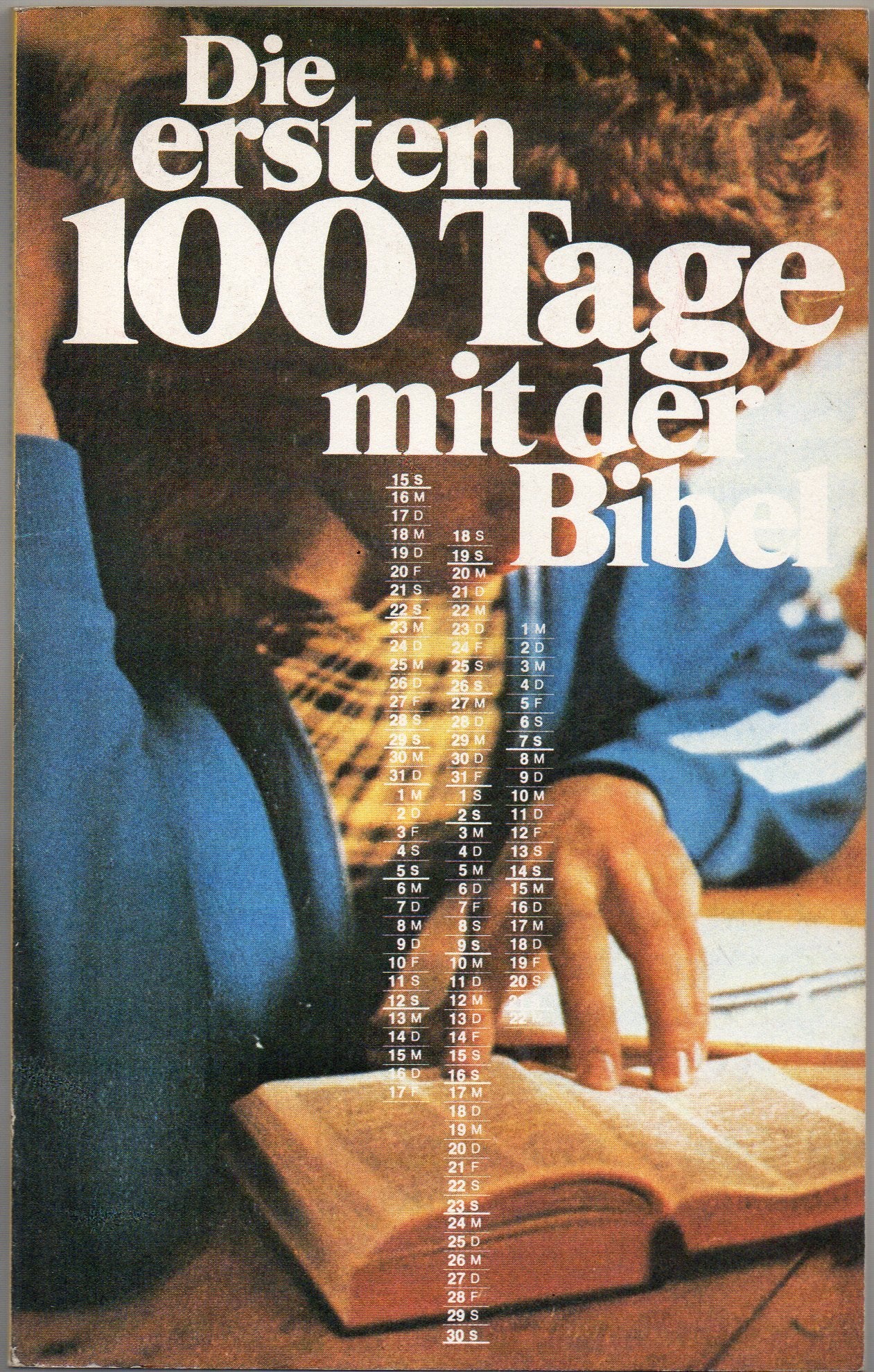 Die ersten 100 Tage mit der Bibel Second hand books on Religion & Esotericism