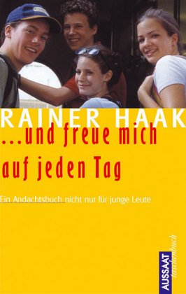 ... und freue mich auf jeden Tag. Ein Andachtsbuch für junge Leute Religion & Esotericism