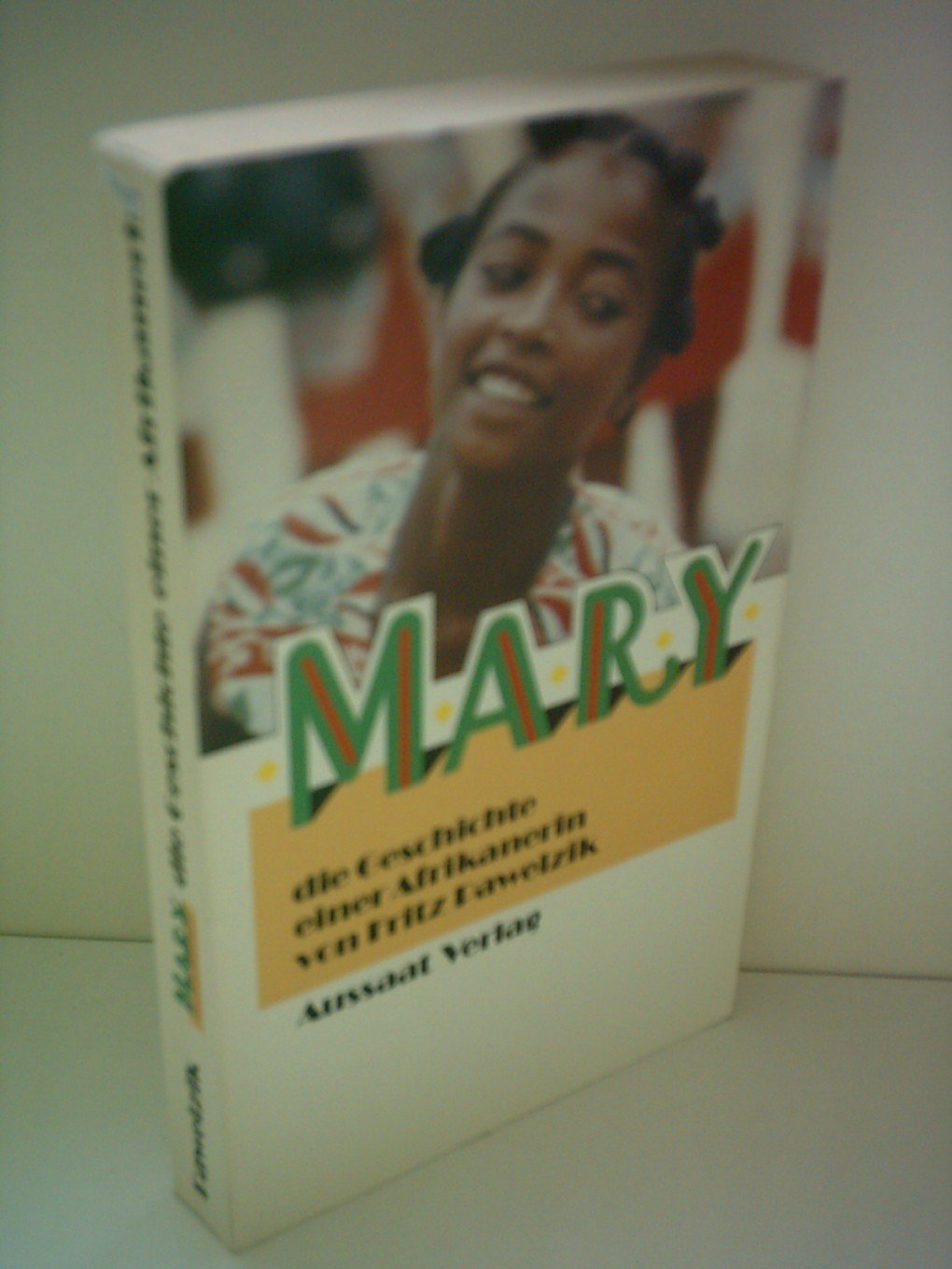 Mary. Die Geschichte einer Afrikanerin Books