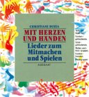 Mit Herzen und Händen: Lieder zum Mitmachen und Spielen Books
