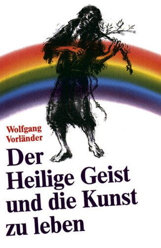 Der Heilige Geist und die Kunst zu leben Memories