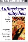 Aufmerksam mitgehen. Der Prophet Micha. Auslegungen und Gestaltungsvorschläge. Arbeitsheft zur Bibelwoche 1995/96 Religion & Esotericism