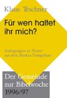 Für wen haltet ihr mich?. Gemeindeheft zur Bibelwoche 1996/97 Books