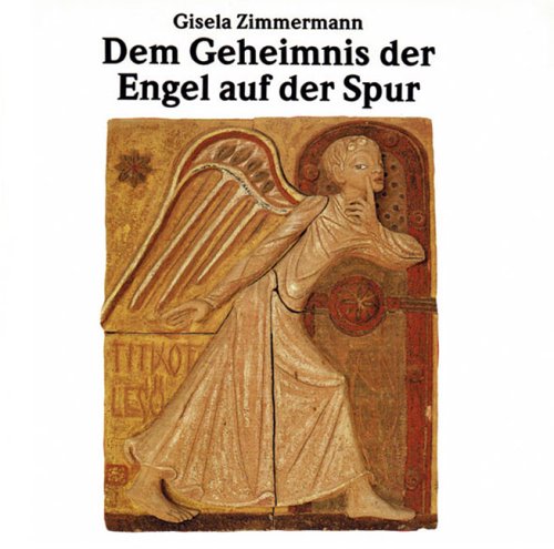 Dem Geheimnis der Engel auf der Spur Religion & Esotericism