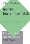 Tröstet, tröstet mein Volk. Auslegungen zu Jesaja-Texten. Religion & Esotericism