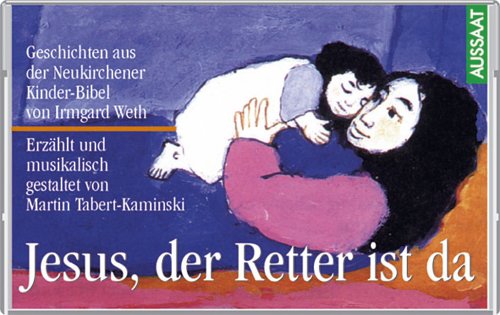 Neukirchener Kinder-Bibel auf Audiocassette / Jesus, der Retter ist da Children's books