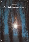 Kein Leben ohne Leiden Books