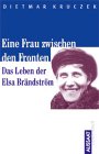 Eine Frau zwischen den Fronten - Das Leben der ELSA BRANDSTRÖM Books