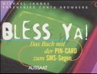 Bless Ya!: Das Buch mit der PIN-Card zum SMS-Segen Non-fiction