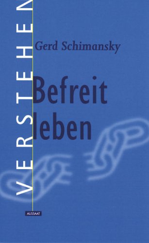Befreit leben. Gerd Schimansky Books