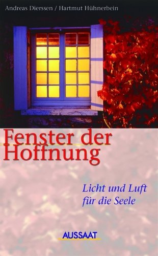 Fenster der Hoffnung: Licht und Luft für die Seele Religion & Esotericism