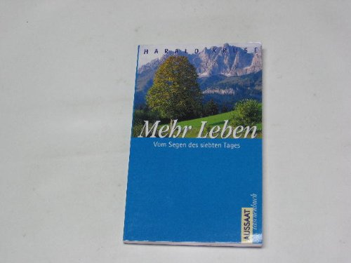 Mehr vom Leben: Vom Segen des siebten Tages Religion & Esotericism