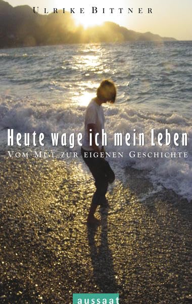 Product Image: Heute wage ich mein Leben: Vom Mut zur eigenen Geschichte