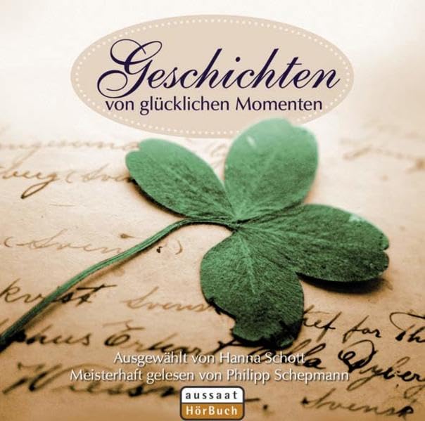 Geschichten von glücklichen Momenten (Aussaat Hörbücher) Classics