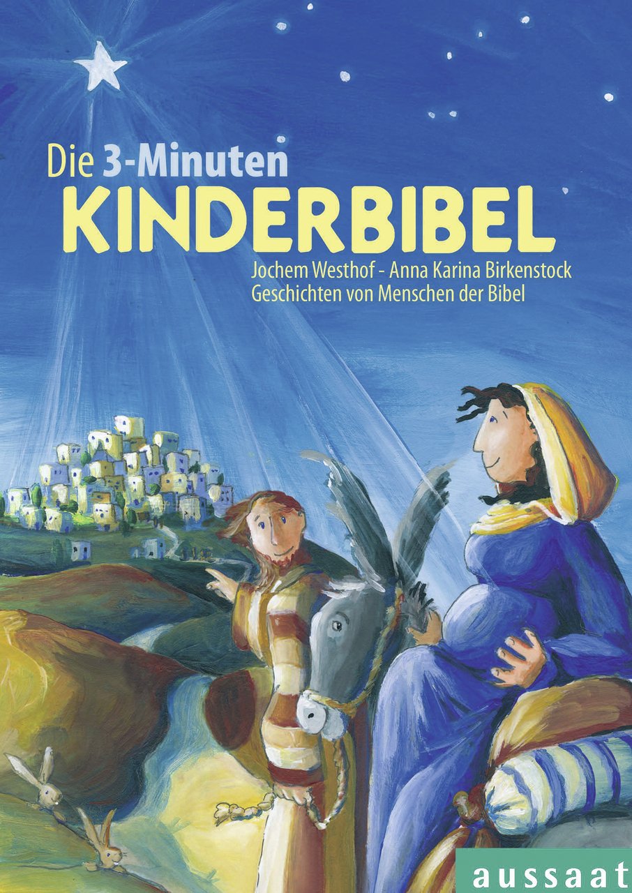 Die 3-Minuten Kinderbibel: Geschichten von Menschen der Bibel Non-fiction