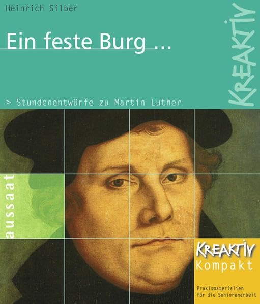 Ein feste Burg... Stundenentwürfe zu Martin Luther Religion & Esotericism