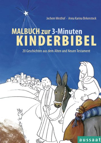 Malbuch zur 3-Minuten Kinderbibel: 20 Geschichten aus dem Alten und Neuen Testament Non-fiction