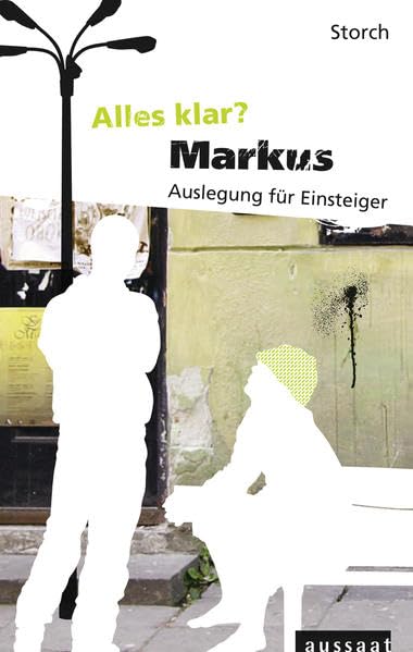 Alles klar? Markus: Auslegung für Einsteiger Religion & Esotericism