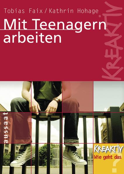 Mit Teenagern arbeiten (KREAKTIV) Religion & Esotericism