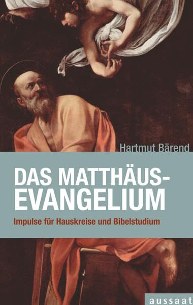 Matthäus-Evangelium: Impulse für Hauskreise und Bibelstudium Religion & Esotericism
