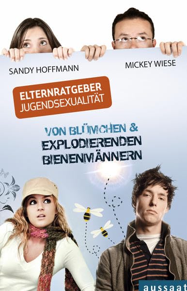 Elternratgeber Jugendsexualität: Von Blümchen und explodierenden Bienenmännern Parents & Children